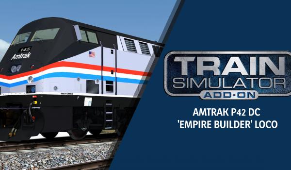 Train Simulator: Amtrak P42 DC 'Empire Builder' Loco Add-On (DLC)