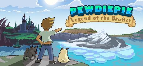 PewDiePie: Legend of the Brofist (PC)