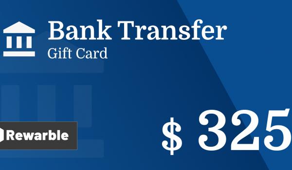 Bank Transfer Gift Card 325 USD
