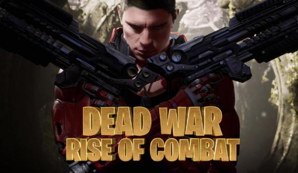 Dead War Rise of Combat (PC)