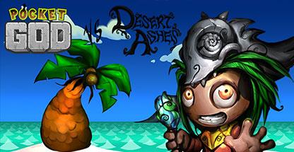 Pocket God vs Desert Ashes (PC)