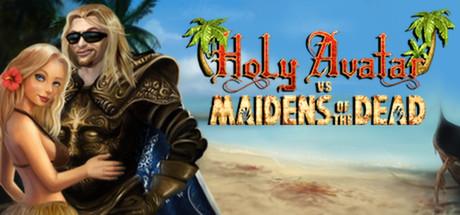 Holy Avatar vs Maidens of the Dead (PC)