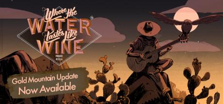 Where the Water Tastes Like Wine (PC)