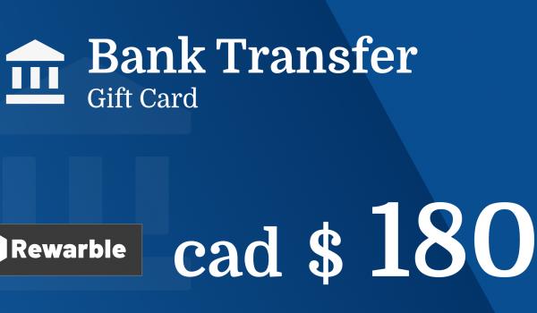 Bank Transfer Gift Card 180 CAD