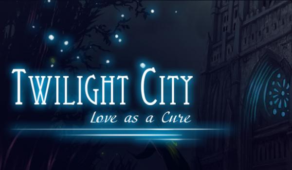 Twilight City Love as a Cure (PC)