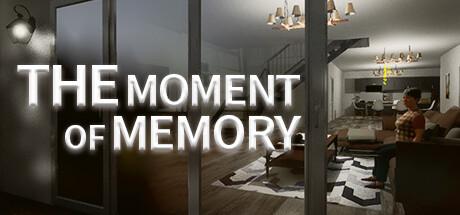 The Moment of Memory (PC)
