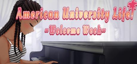 American University Life ~Welcome Week!~ (PC)