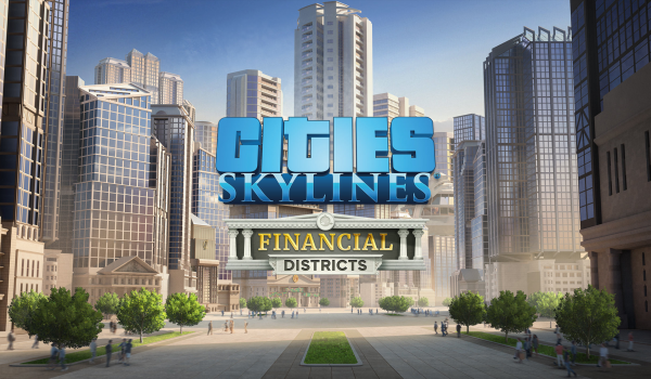 Cities Skylines Financial Districts (DLC)