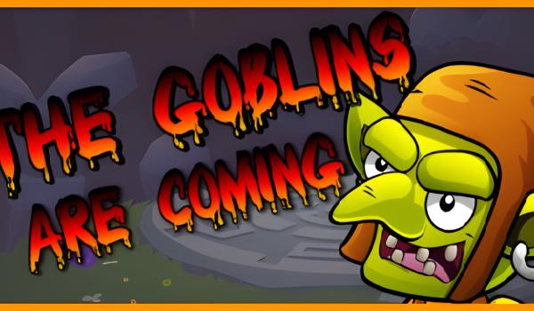 The Goblins are Coming (PC)