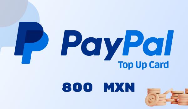 PayPal Wallet Top Up 800 MXN