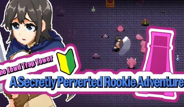 The Lewd Trap Tower A Secretly Perverted Rookie Adventurer (PC)