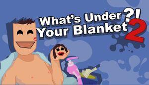 Whats under your blanket 2 (PC)