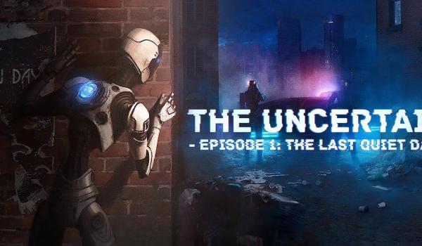 The Uncertain Episode 1 The Last quiet day (PC)