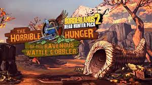 Borderlands 2 Headhunter 2 Wattle Gobbler (DLC)