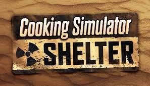 Cooking Simulator Shelter (PC)