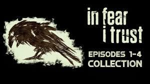 In Fear I Trust Episodes 1-4 Collection Pack (PC)