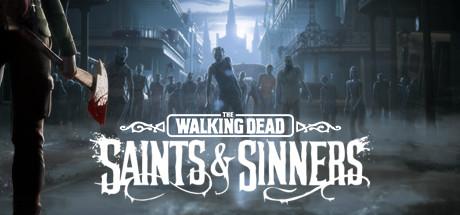 The Walking Dead Saints & Sinners (PC)