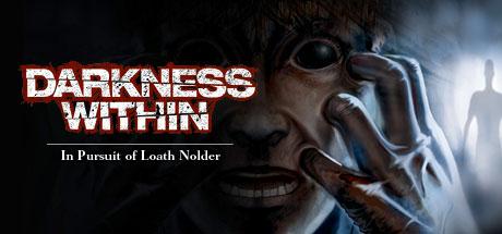 Darkness Within: In Pursuit of Loath Nolder (PC)