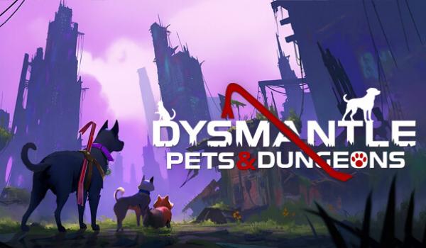 Dysmantle Pets and Dungeons DLC (PC)