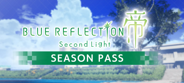 BLUE REFLECTION Second Light Season Pass (PC)