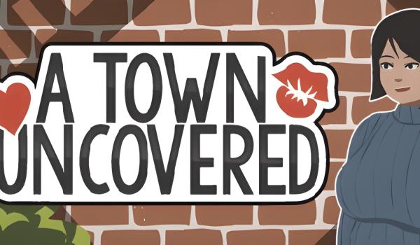 A Town Uncovered (PC)