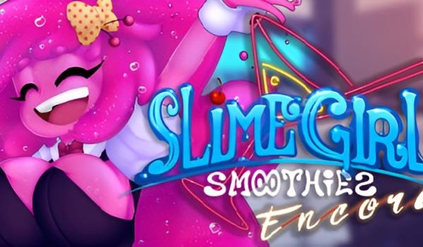 Slime Girl Smoothies Encore (PC)