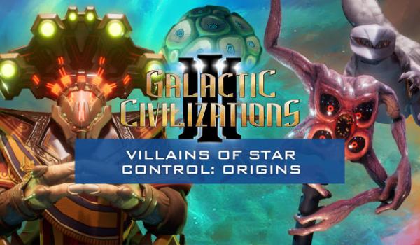 Galactic Civilizations III Villains of Star Control (DLC)