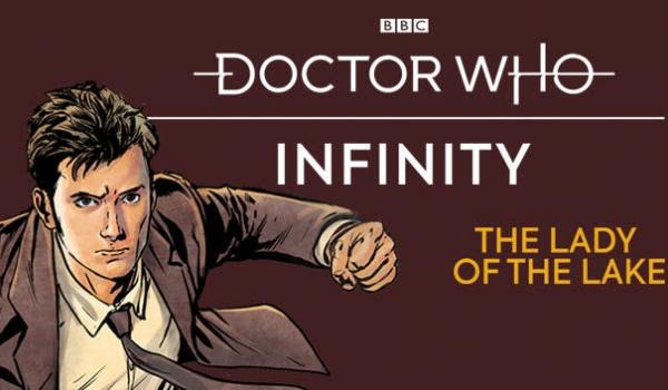 Doctor Who Infinity - The Lady of the Lake (DLC)