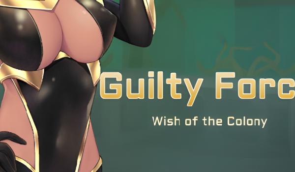 Guilty Force Wish of the Colony (PC)