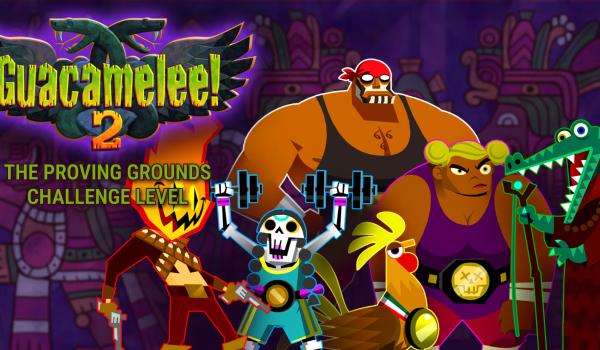 Guacameleel 2 The Proving Grounds Challenge Level (PC)
