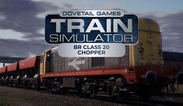Train Sim World BR Class 20 Chopper Loco Add On TSW2 and TSW3 compatible (PC)