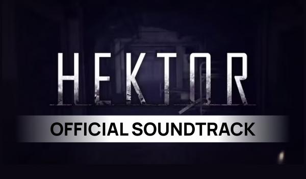 Hektor Official Soundtrack (DLC)
