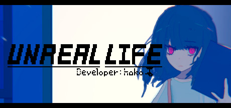 UNREAL LIFE (PC)