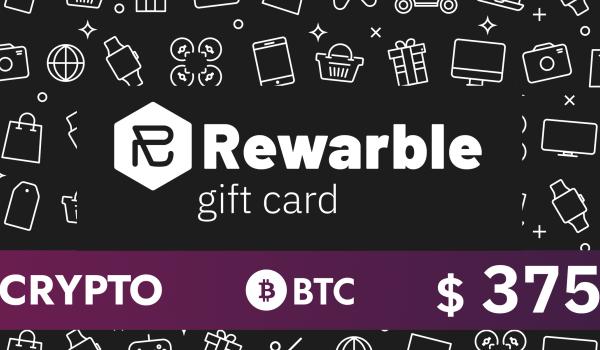 Rewarble Crypto Gift Card BTC 375 USD