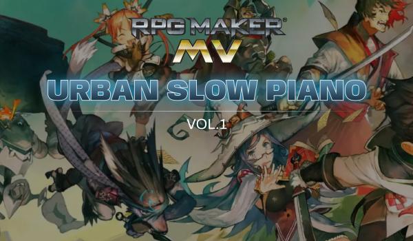 RPG Maker MV Urban Slow Piano Vol1 (DLC)
