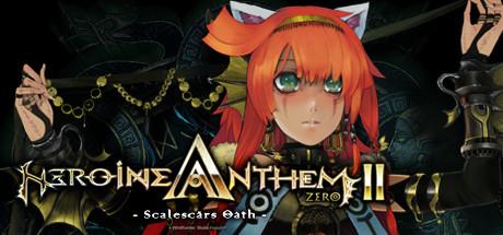 Heroine Anthem Zero 2 Scalescars Oath (PC)