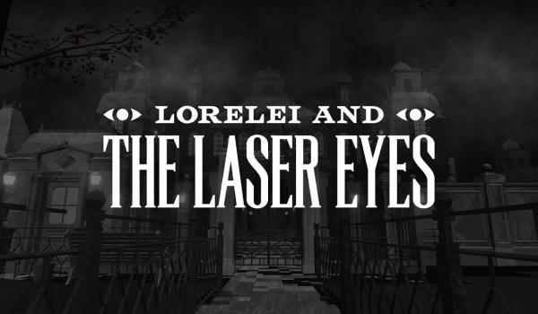 Lorelei and the Laser Eyes (PC)