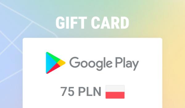 Google Play Gift Card 75 PLN