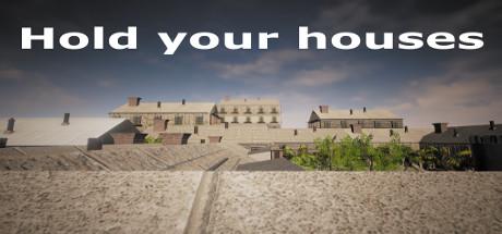Hold your houses (PC)