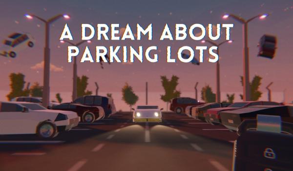 A Dream About Parking Lots (Nintendo Switch)
