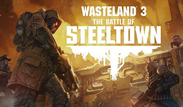 Wasteland 3 The Battle of Steeltown (PC)