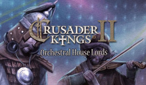 Crusader Kings II Orchestral House Lords (DLC)