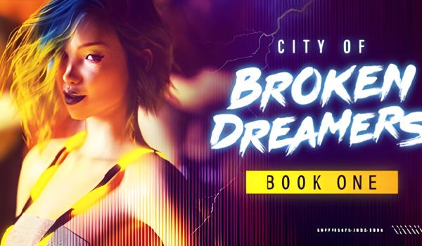 City of Broken Dreamers Book One (PC)