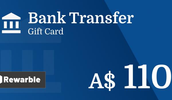 Bank Transfer Gift Card 110 AUD