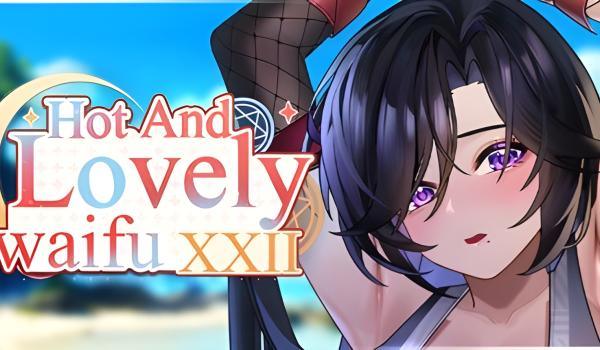 Hot And Lovely Waifu XXII (PC)