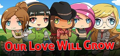 Our Love Will Grow (PC)