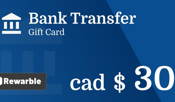 Bank Transfer Gift Card 30 CAD