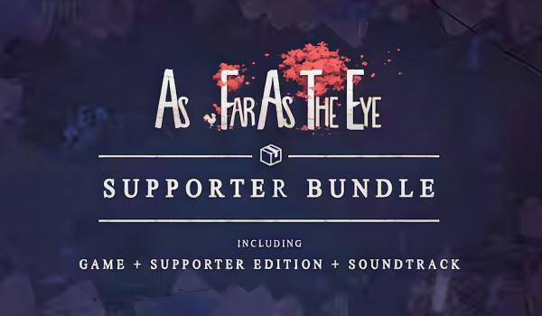 As Far As The Eye Supporter Bundle (PC)