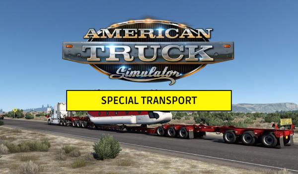 American Truck Simulator Special Transport (DLC)