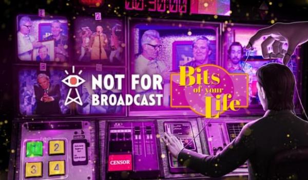 Not For Broadcast Bits of Your Life DLC (PC)